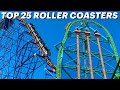 Top 25 Roller Coasters In The World 2022
