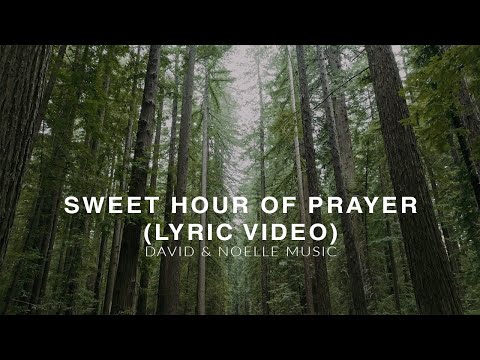 Sweet Hour Of Prayer (Lyric Video)
