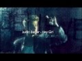 Justin Bieber - Hey Girl [Traducido] 
