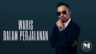 W.A.R.I.S - Dalam Perjalanan