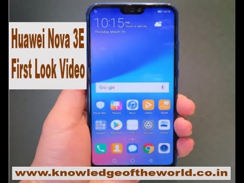 Huawei Nova 3E Review !! Huawei Nova 3E specification !! Huawei Nova 3E Live Video