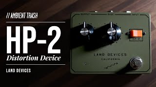 Video thumbnail for Land Devices - HP-2 // Full Demo by ambienttrash