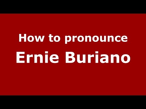 How to pronounce Ernie Buriano (Spanish/Argentina) - PronounceNames.com