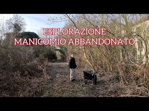 ESPLORAZIONE EX MANICOMIO ABBANDONATO. IL PIU' SPAVENTOSO D'ITALIA?