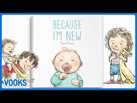 Because I'm New! | Read Aloud Kids Book | Vooks Narrated Storybooks