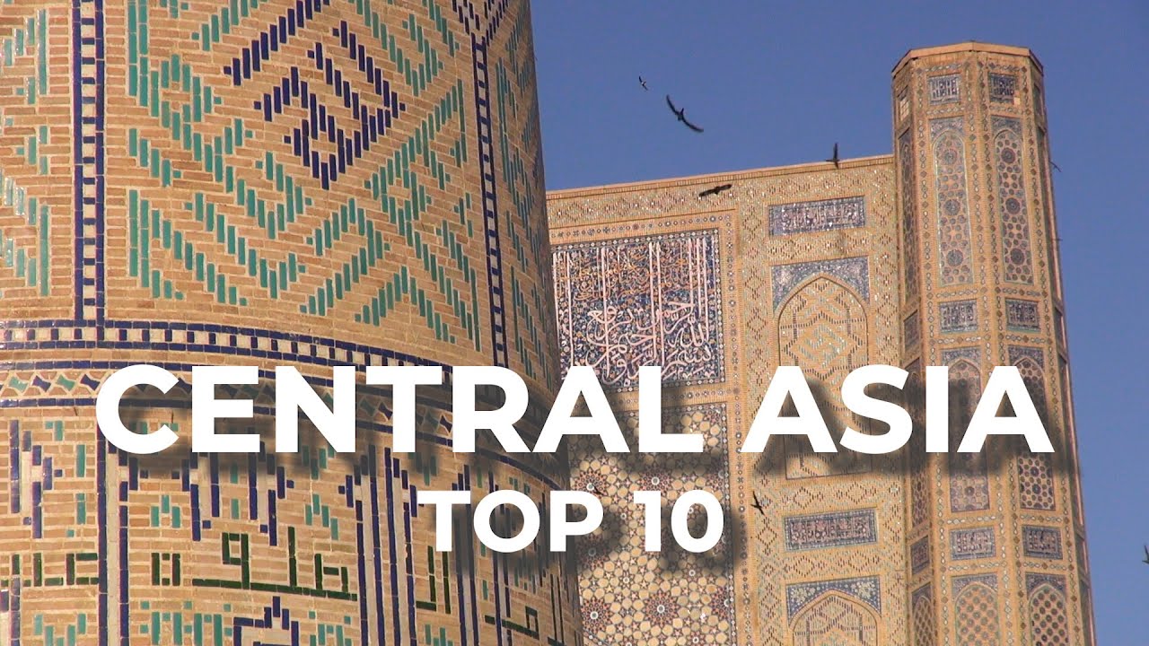 Top 10 Places to Visit in Central Asia and the Caucasus - Silk Road Travel Video (Documentary)