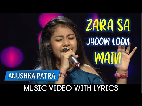 Anushka Patra - Zara Sa Jhoom Loon Main Lyrics In Hindi With English and Malay Subtitles
