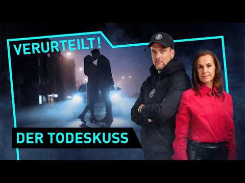 Der Todeskuss | Verurteilt! - Der Gerichtspodcast (S14/F01)