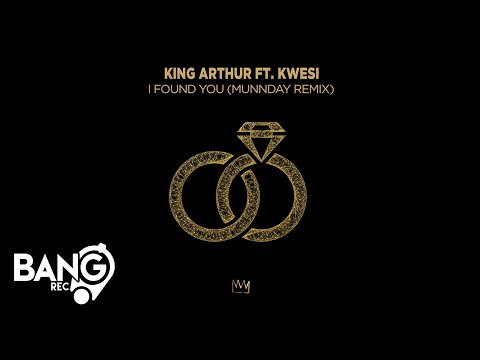 KING ARTHUR FT. KWESI - I Found You (Munnday Remix)