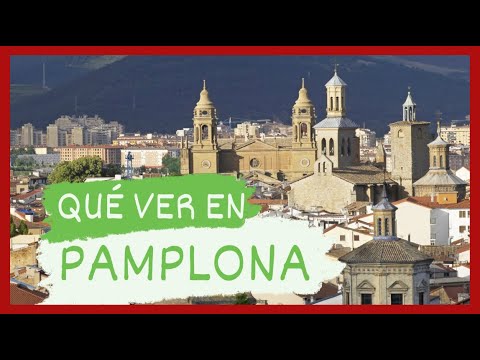 GUÍA COMPLETA ▶ Qué ver en la CIUDAD de PAMPLONA (ESPAÑA) 🇪🇸 🌏 Turismo y viajes a NAVARRA