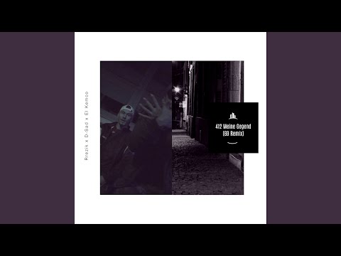 412 Meine Gegend 2 (69 Remix)