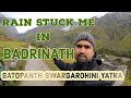 Rain Stuck Me In Badrinath Satopanth Swargarohini Solo Yatra Origin Of Alakananda Ganges River