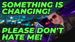 A BIG Change on the channel - and I hope you will agree it's the right thing to do!