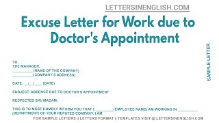 Excuse Letter For Work Due To Doctor's Appointment - Excuse Letter to Boss for Doctor's Appointment