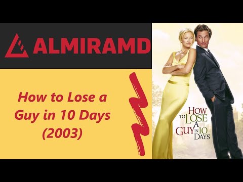 How to Lose a Guy in 10 Days - 2003 Trailer