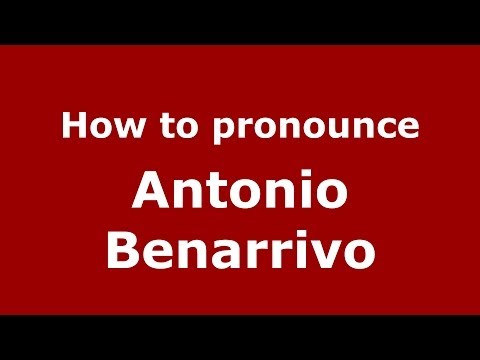 How to pronounce Antonio Benarrivo (Italian/Italy)  - PronounceNames.com