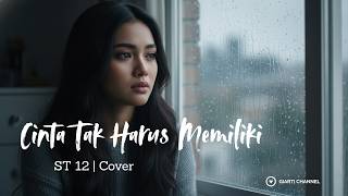 Download lagu Cinta Tak Harus Memiliki - ST12 | Cover mp3 Download lagu Cinta Tak Harus Memiliki - ST12 | Cover mp3