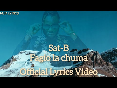 Sat-B - Fagio La Chuma (Official Video Lyrics)