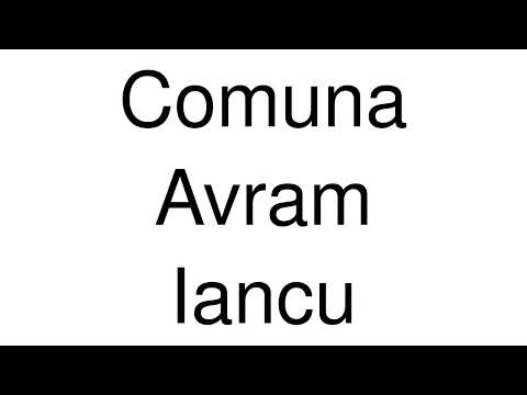 How to Pronounce Comuna Avram Iancu (Romania)