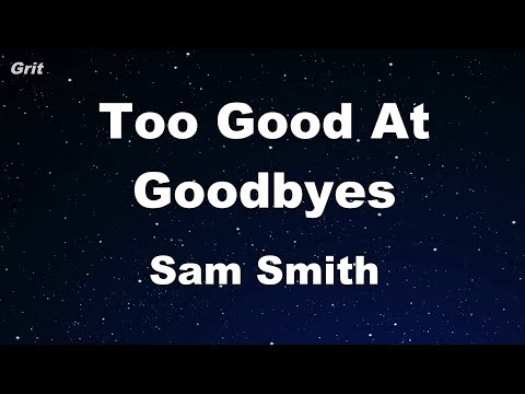 Too Good At Goodbyes - Sam Smith Karaoke 【No Guide Melody】 Instrumental