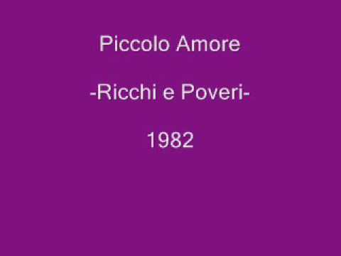 Piccolo Amore - Ricchi e Poveri