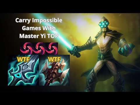 CARRY impossible games with MASTER YI TOP