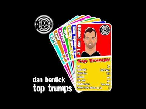 Dan Bentick - Top Trumps (Original Mix) [Cheeky Tracks]