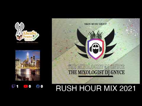 DJ GNYCE RUSH HOUR MIX 2021