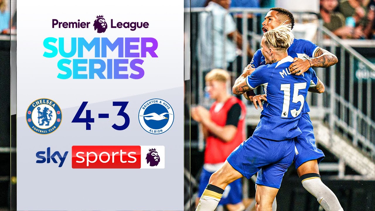 Chelsea 4-3 Brighton - Friendly