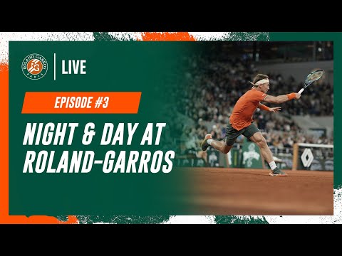 Night and Day at Roland-Garros No 3 | Roland-Garros 2024