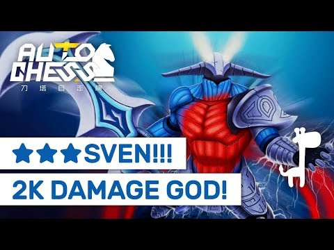★★★ SVEN 2K DAMAGE GOD!! Dota Auto Chess STRONGEST ★★★ UNIT!!!