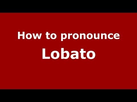 How to pronounce Lobato (Brazilian Portuguese/São Paulo, Brazil)  - PronounceNames.com