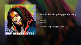 Our Father (Pop Reggae Version)