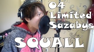 Squall - 04 Limited Sazabys (ROMIX Cover)