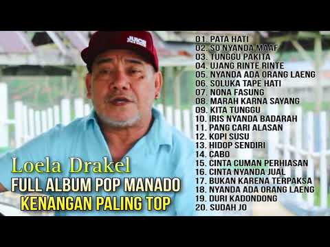 Full Album Pop Manado Kenangan Paling Top - Loela Drakel