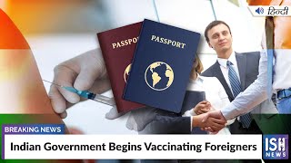 Indian Government Begins Vaccinating Foreigners