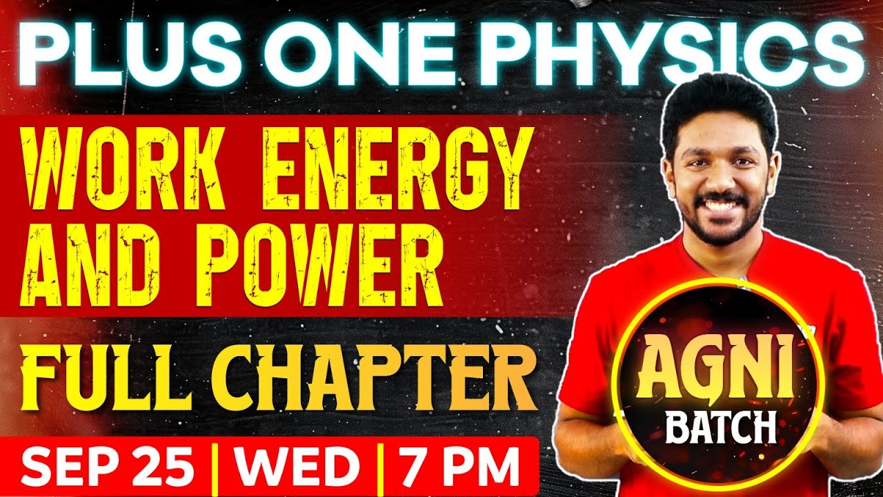 Plus One Physics | Work Energy And Power | Chapter 5 | Full Chapter | Exam Winner Plus One