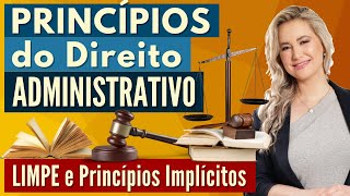 Principles of Administrative Law (Summary) - LIMPE and Implicit Principles