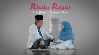 Download lagu RINDU RASUL - Sam Bimbo ft. Humayra Syifa mp3 Download lagu RINDU RASUL - Sam Bimbo ft. Humayra Syifa mp3