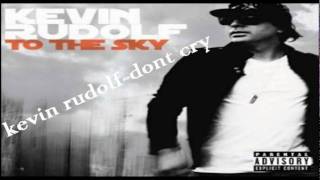 kevin rudolf-don't cry+download