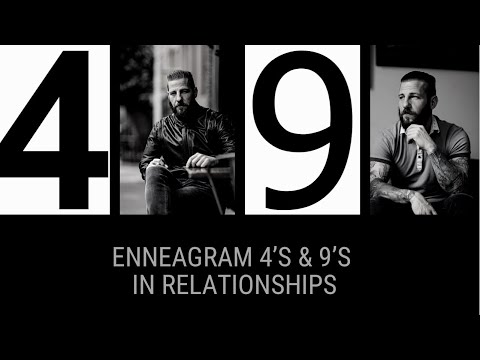 Enneagram Type 4 & 9 | In Relationships - four & nine