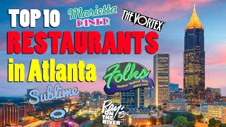 Top 10 Best Restaurants in Atlanta, GA | Atlanta Food Guide For First Timers