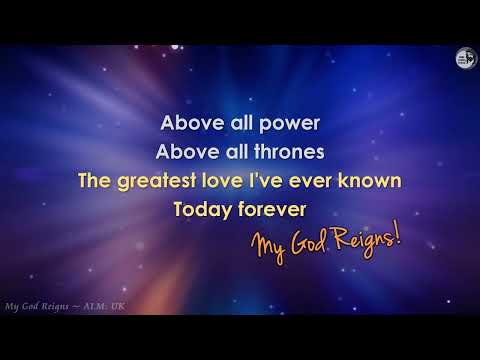 My God Reigns (lyrics) ALM: UK