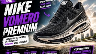 Nike Vomero Premium İnceleme | En Konforlu Koşu Deneyimi mi?