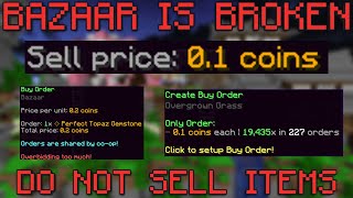 Bazaar is Broken... Do NOT Sell Items! (Hypixel Skyblock)