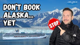 This One Tip Could Make or Break Your Alaska Cruise
