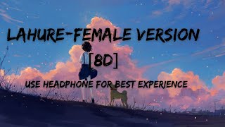 Lahure - Female Version 8D | Chewang Lama | Prashna Shakya