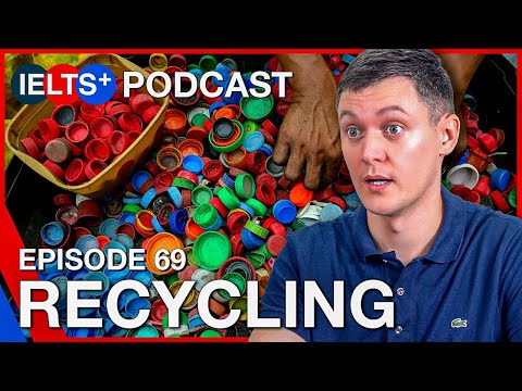 IELTS-Englisch-Podcast – Sprechthema: Recycling