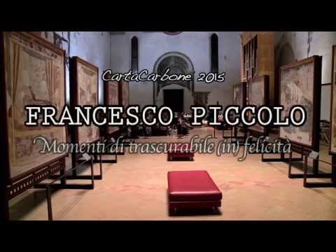 CartaCarbone 2015  -  FRANCESCO PICCOLO - momenti di trascurabile (in) felicità