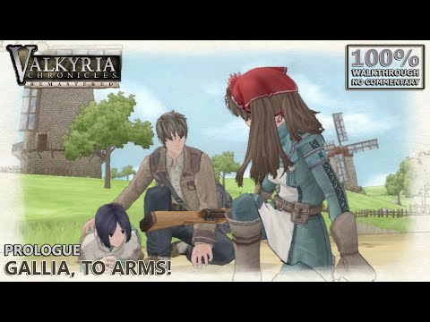 [Valkyria Chronicles: Remastered] A Rank 100% Walkthrough | 1.Prologue: Gallia, to Arms!